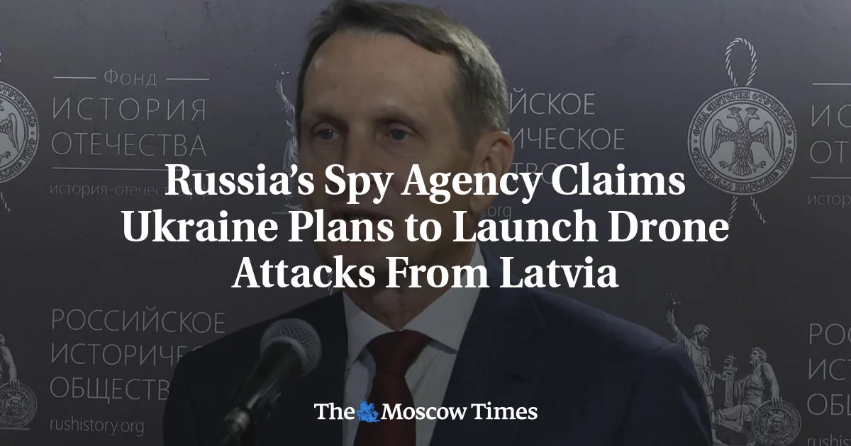 SVR Accuses Latvia of Hosting Ukrainian Drone Attacks, Latvia Denies