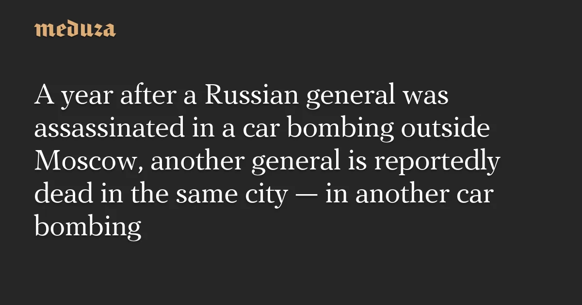 Balashikha car bombing claims Russian defense official
