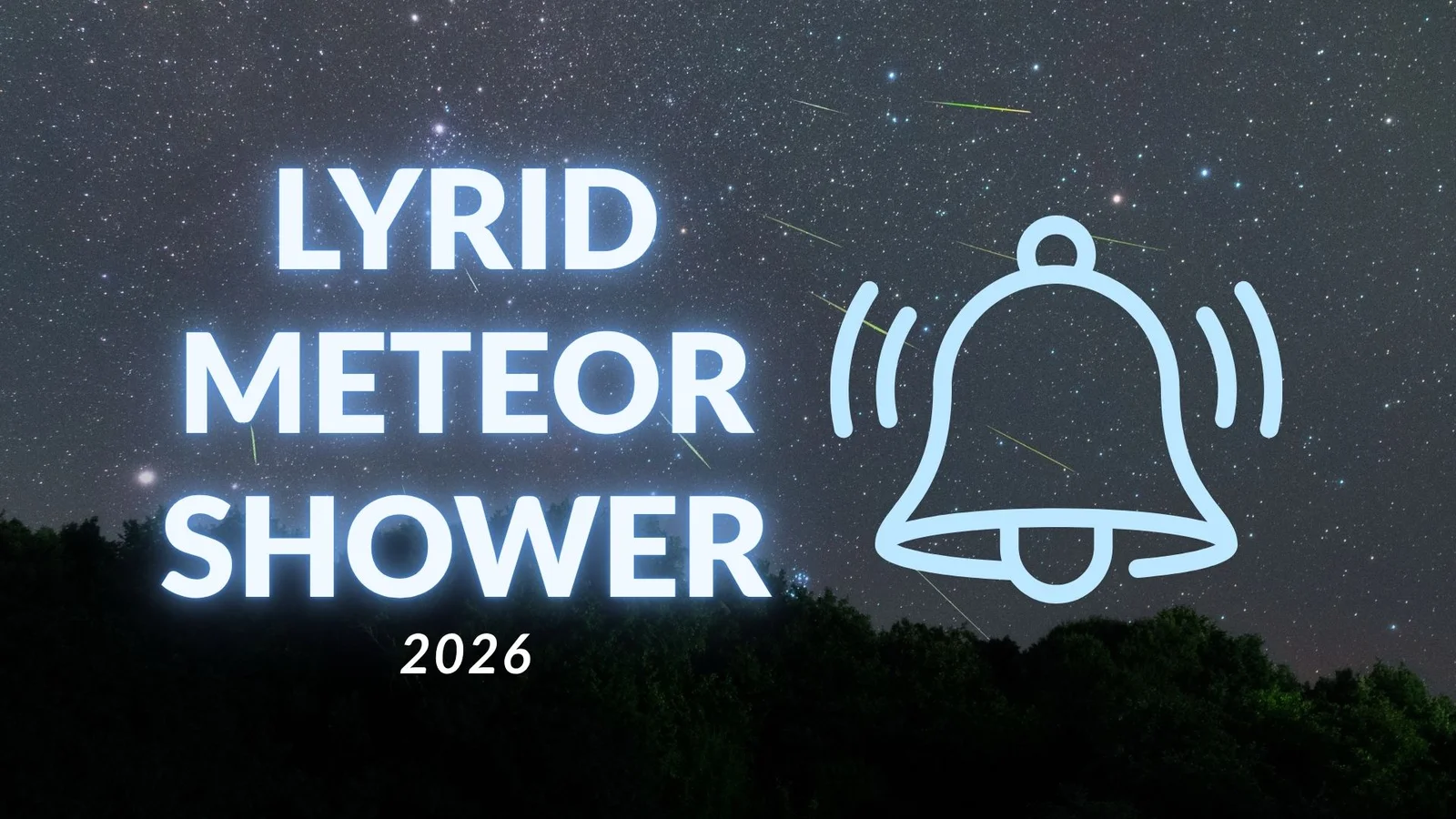 Lyrid Meteor Shower Peaks Tonight: Up to 20 Meteors per Hour Under Dark Skies