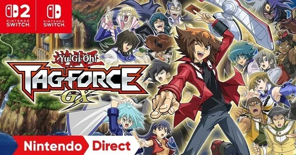 Konami Unveils Yu-Gi-Oh! GX Tag Force GX Remake for Switch 2, Switch, and PC
