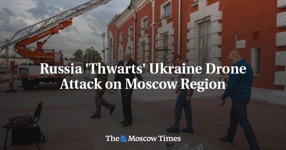 Russia Successfully Foils Ukraine's Drone Attack on Moscow Region