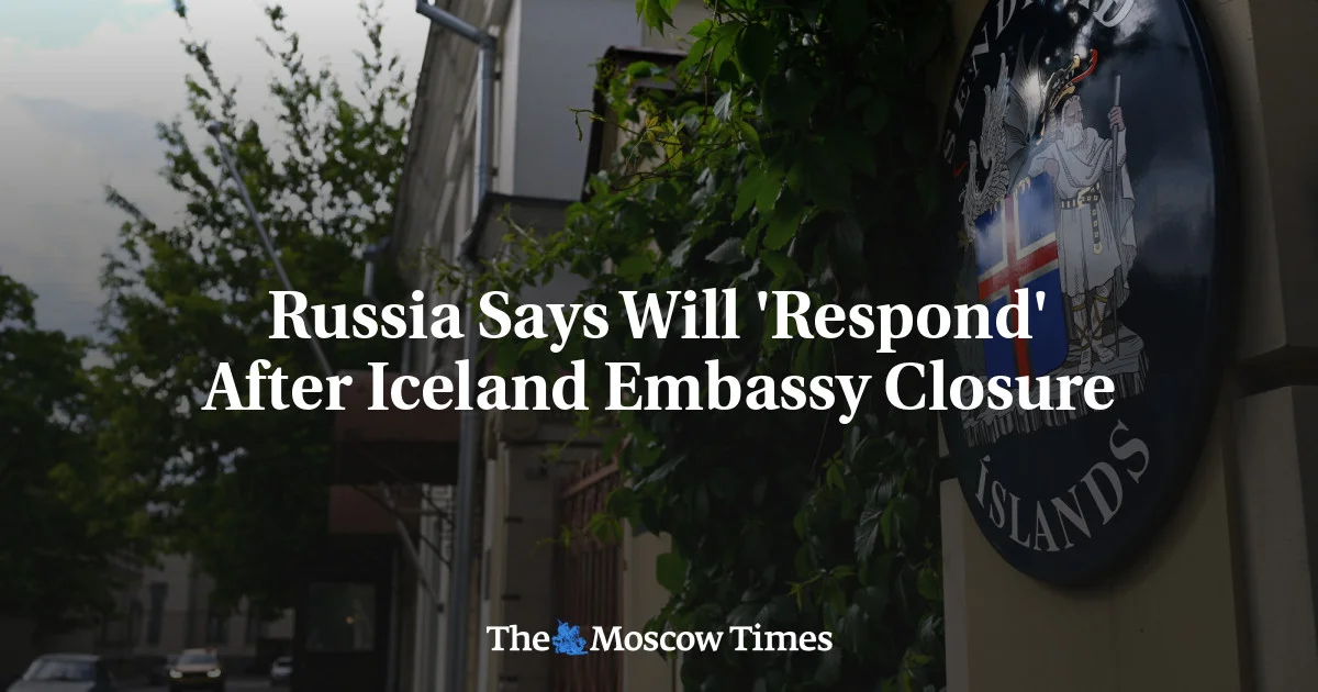 Russia threatens retaliation after Iceland suspends embassy operations.