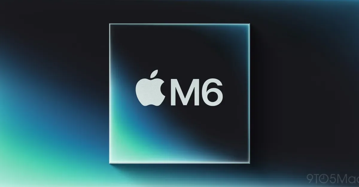 Apple’s M6 ready to roll this fall with a new MacBook Ultra lineup