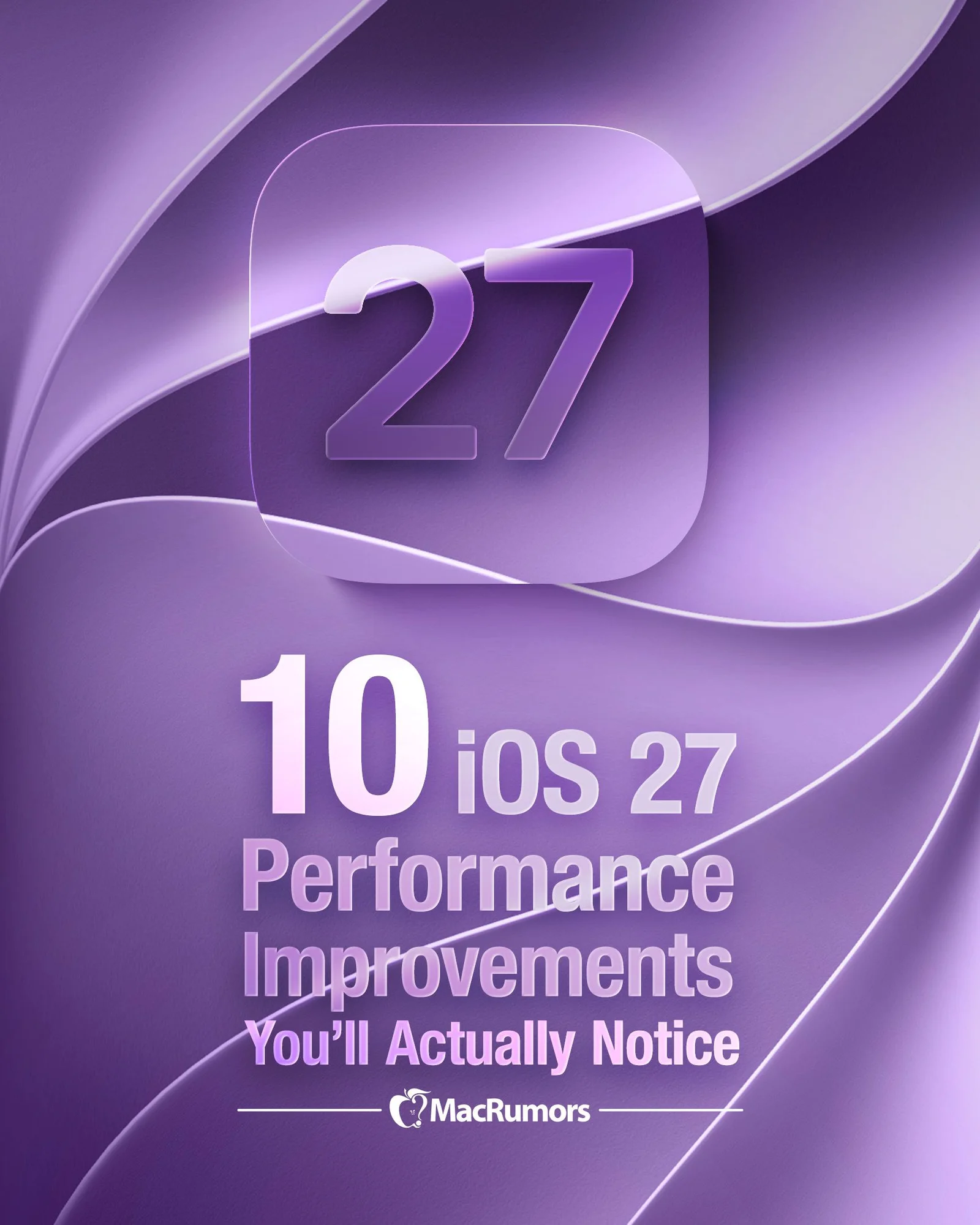 iOS 27: Ten Real-World Speed-Ups You’ll Actually Feel