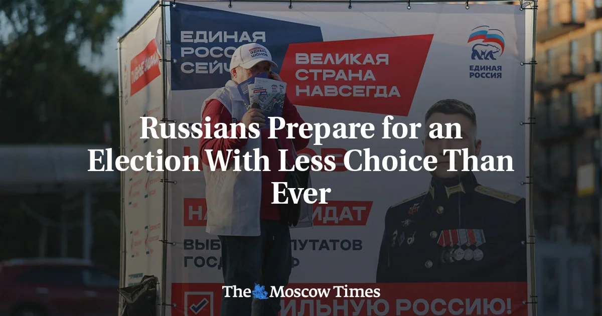 Limited Choice Ahead as Kremlin Tightens Grip on Russia's Duma Elections