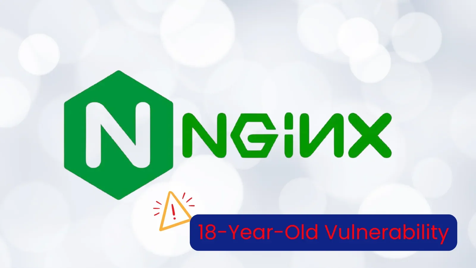 18-Year-Old NGINX Flaw Triggers Unauthenticated Remote Code Execution