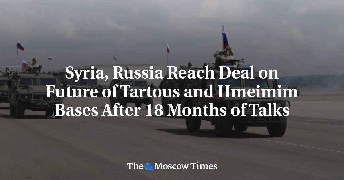 Syria, Russia Strike Transition Pact for Tartous and Hmeimim Bases