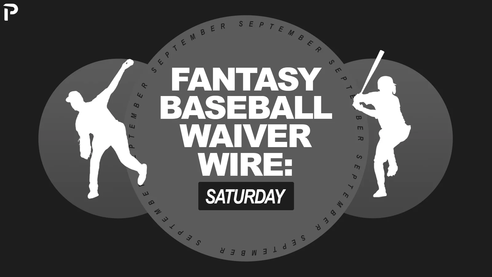September Waiver Wire: Edman Heads a Week of Streaming and Sleeper Adds