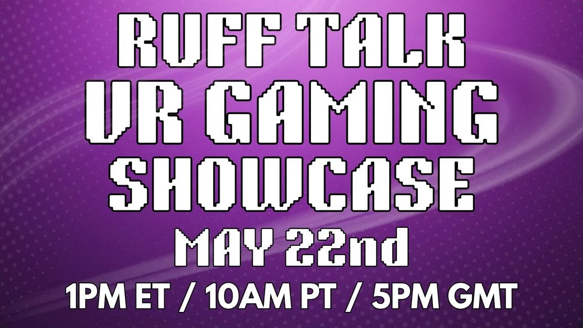 Ruff Talk VR Show: Fresh Announcements, DLCs, and Trailers