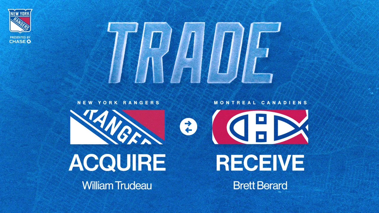 Rangers Land Trudeau in Berard Trade
