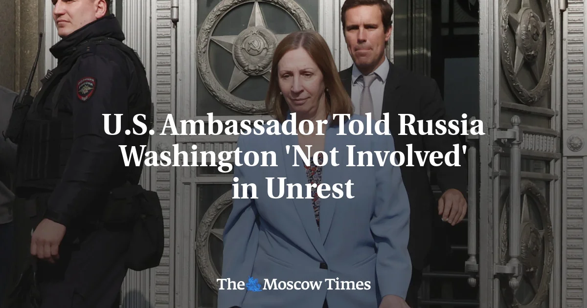 U.S. Ambassador Denies Involvement in Russian Unrest.