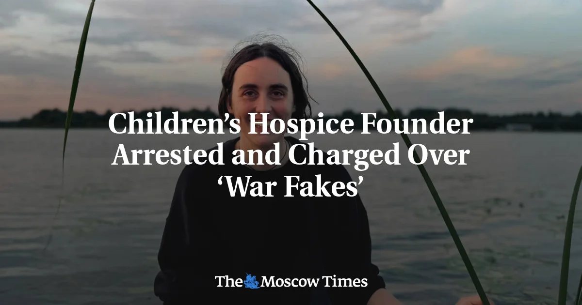 Moscow Hospice Founder Arrested Over War-Misinformation Charges