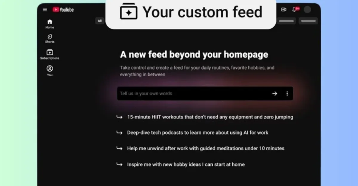 YouTube lets you craft a personalized video feed using AI prompts