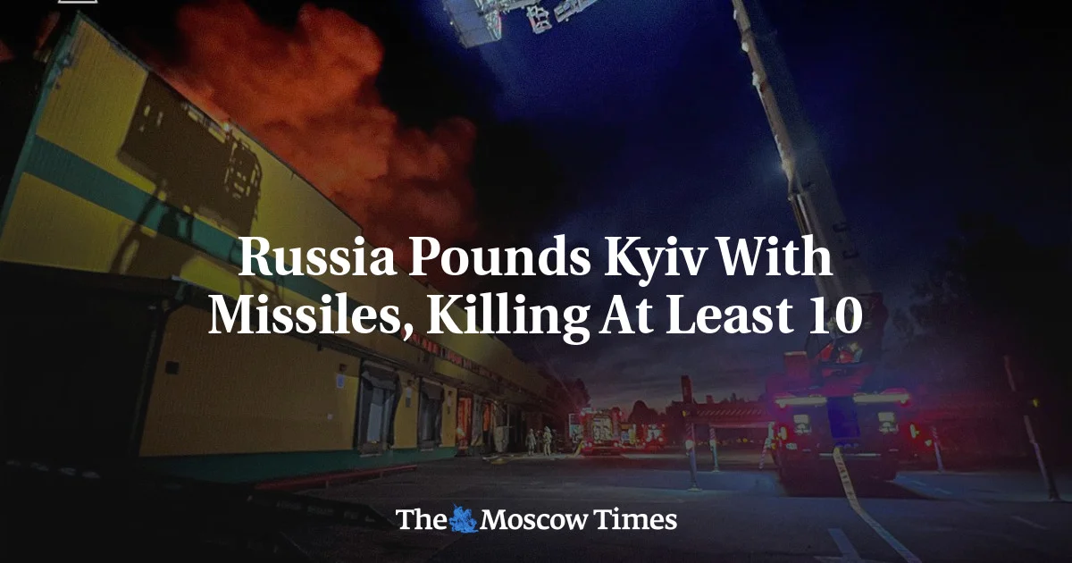 Kyiv Endures Heavy Missile Barrage, At Least 10 Killed