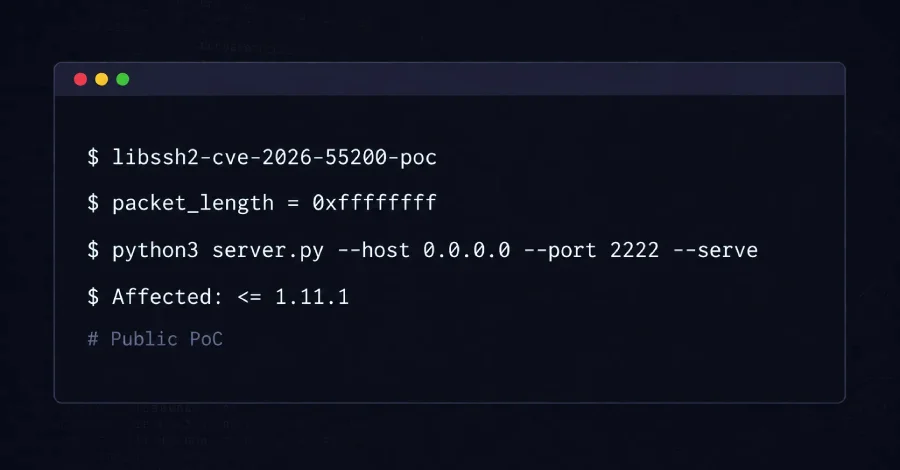Public PoC Reveals Critical libssh2 Pre-Auth Bug (CVE-2026-55200)