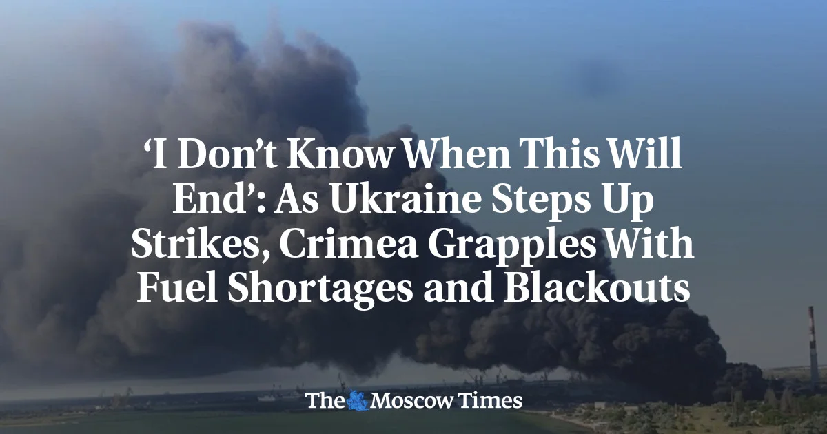 Crimea’s Fuel Crisis Deepens as Kyiv Strikes Target Energy Links