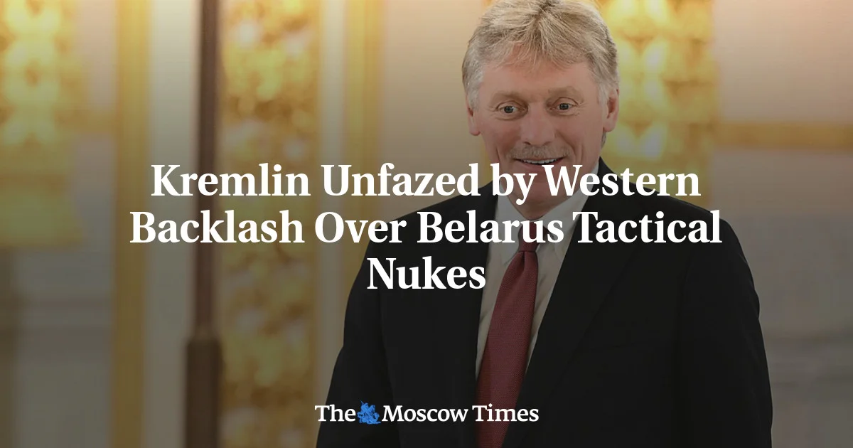 Russia's Deployment of Tactical Nukes in Belarus Raises Concerns in the West and Ukraine