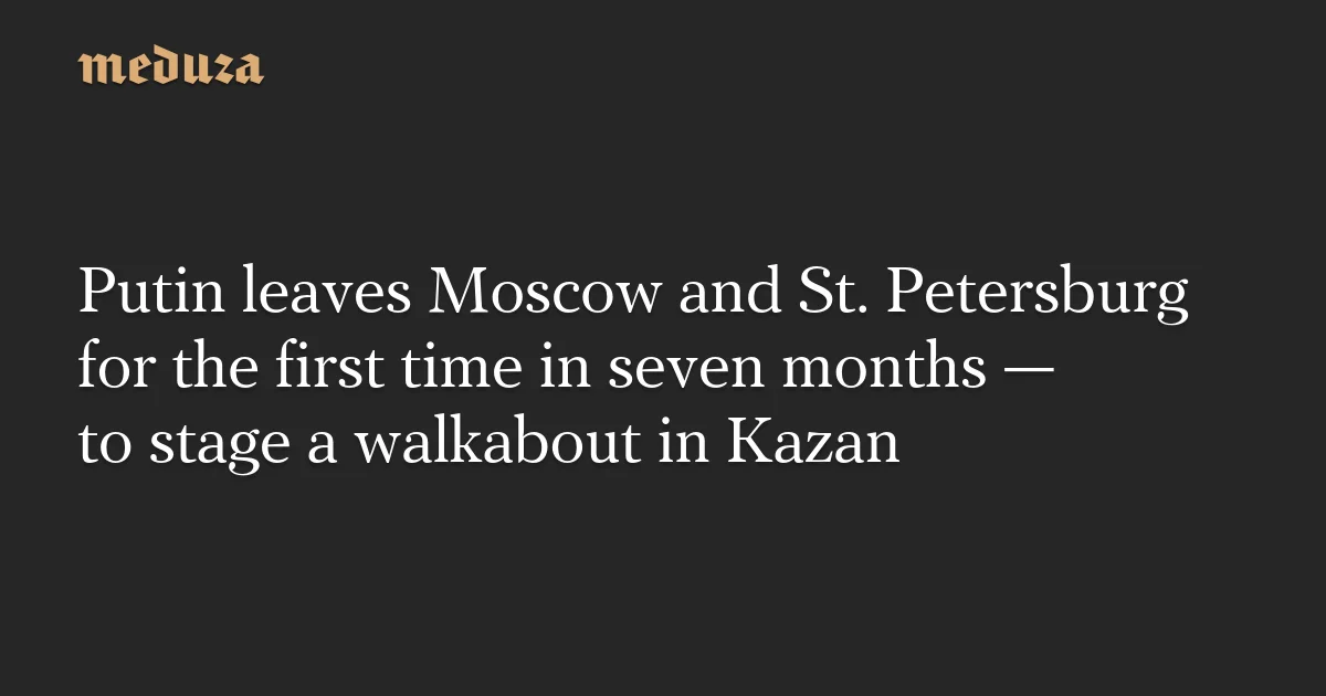Putin Breaks Seven-Month Travel Silence With Kazan Walkabout Ahead of Russia–ASEAN Summit
