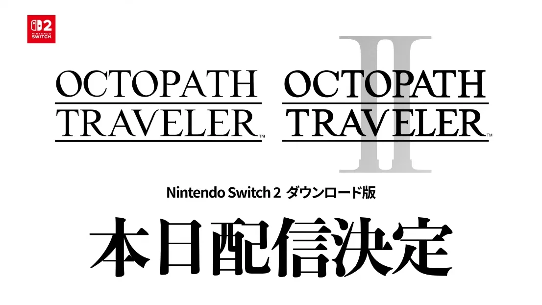 Octopath Traveler 1 & 2 Get Native Switch 2 Ports in Anniversary Drop