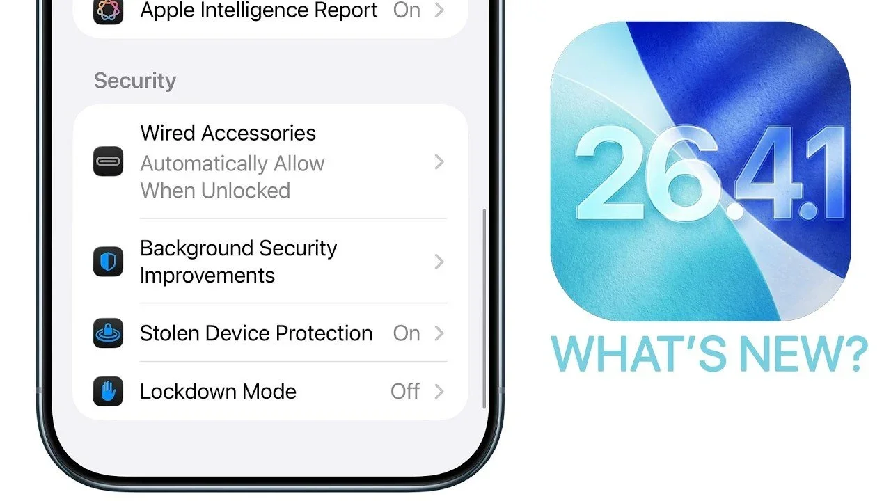 iOS 26.4.1: Bug Fixes, Subtle Performance Gains, and Auto Stolen-Device Protection